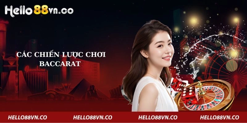 Các chiến lược chơi Baccarat