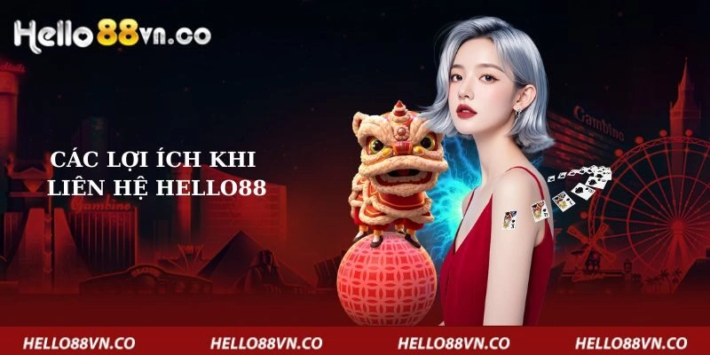 cac-loi-ich-khi-lien-he-hello88
