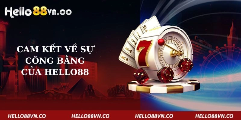 cam-ket-ve-su-cong-bang-cua-hello88