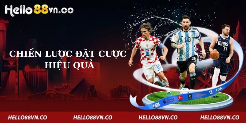 chien-luoc-dat-cuoc-hieu-qua