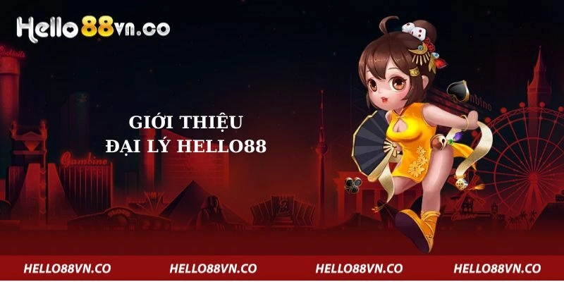 gioi-thieu-dai-ly-hello88