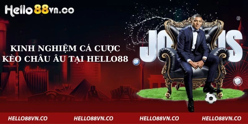 kinh-nghiem-ca-cuoc-keo-chau-au-tai-hello88