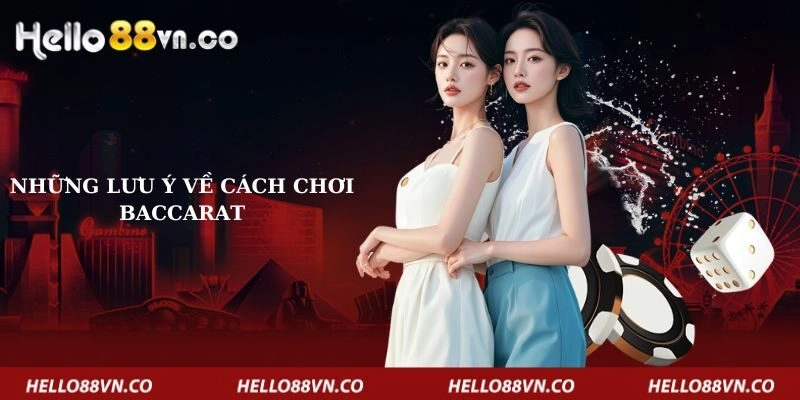 nhung-luu-y-ve-cach-choi-baccarat
