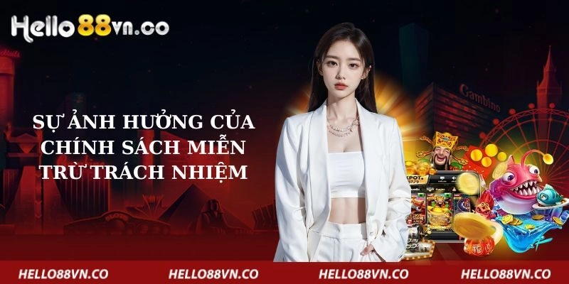 su-anh-huong-cua-chinh-sach-mien-tru-trach-nhiem