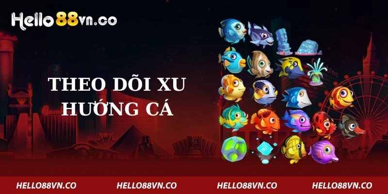 theo-doi-xu-huong-ca
