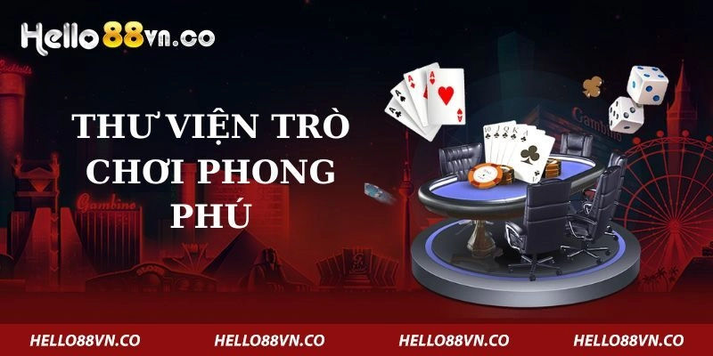 thu-vien-tro-choi-phong-phu