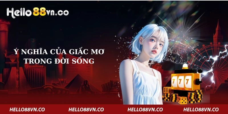 y-nghia-cua-giac-mo-trong-doi-song